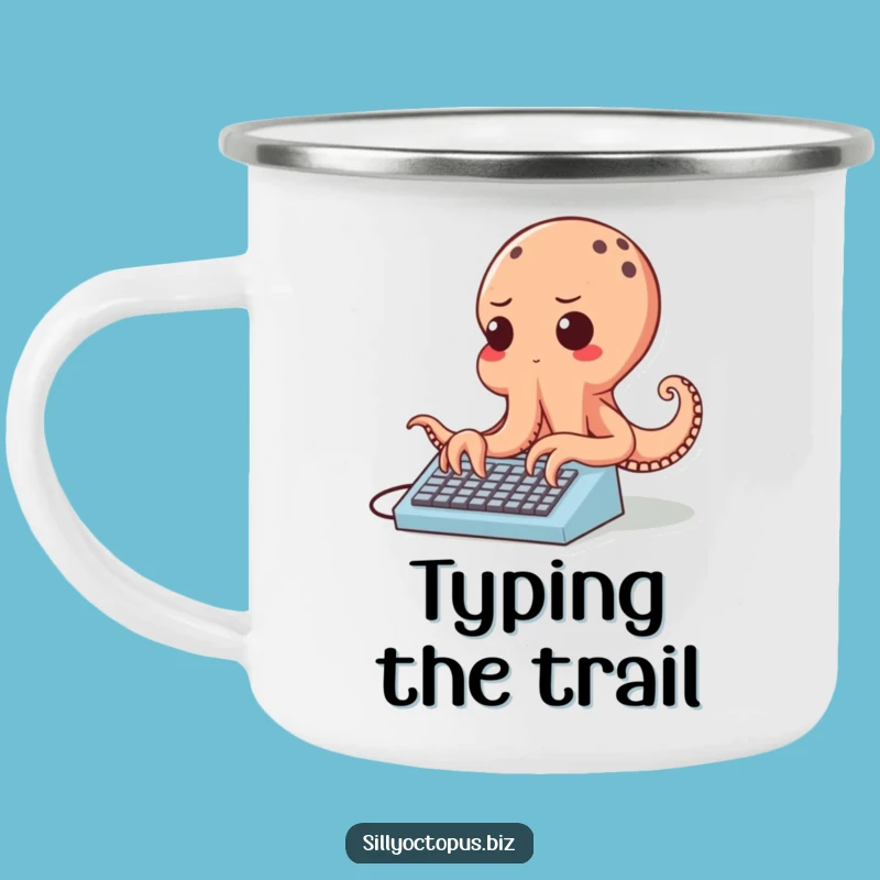 Funny Determined Octopus Camping Mug - Speedy Outdoor Keyboard Cup