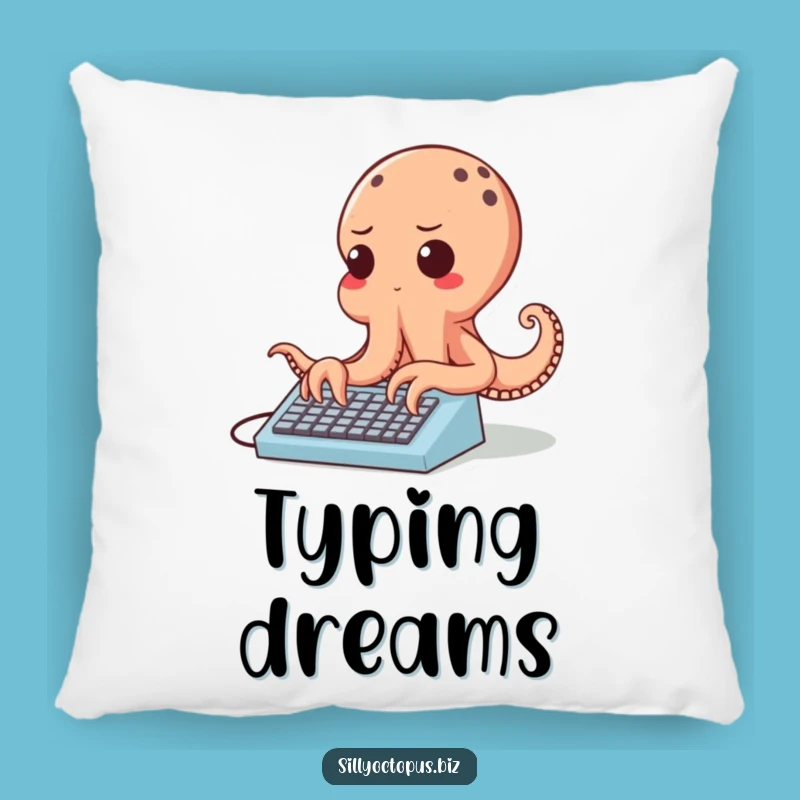 Funny Determined Octopus Pillow - Cozy Fast Typing Accent
