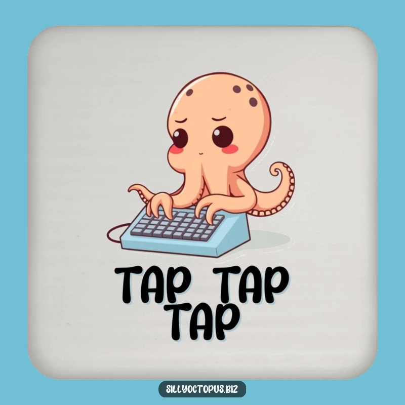 Funny Determined Octopus Coaster - Speedy Typing Drink Protector