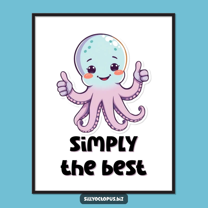Funny Happy Octopus Poster - Cheerful Thumbs Up Wall Art