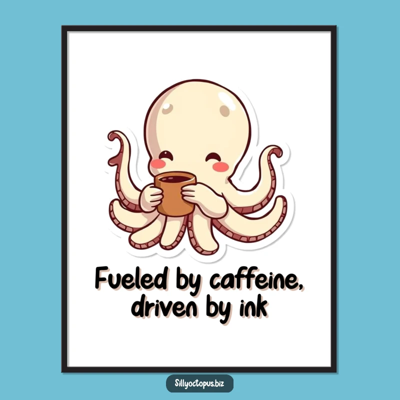 Free Printable Octopus Wall Art - Energetic Coffee Lover Decor Downloadable