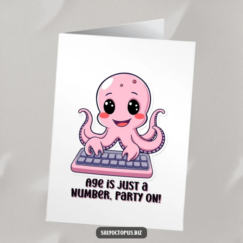 Funny free printable birthday card showing a joyful octopus character with a huge smile actively typing on a computer keyboard.