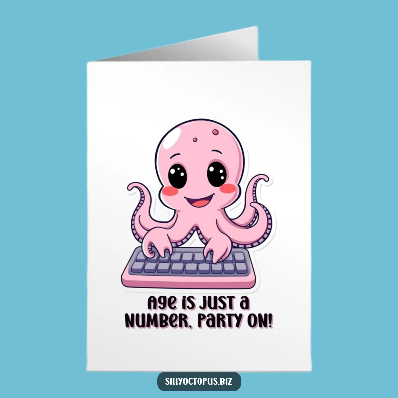 Hilarious Free Printable Octopus Birthday Card - Keyboard Warrior Downloadable Gift